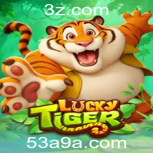 Descubra o Fascinante Universo de LuckyTiger e a Emoção da Aposta 53a9 bet